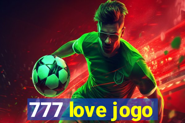 777 love jogo